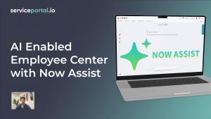 AI Enabled Employee Center Portal with Now Assist